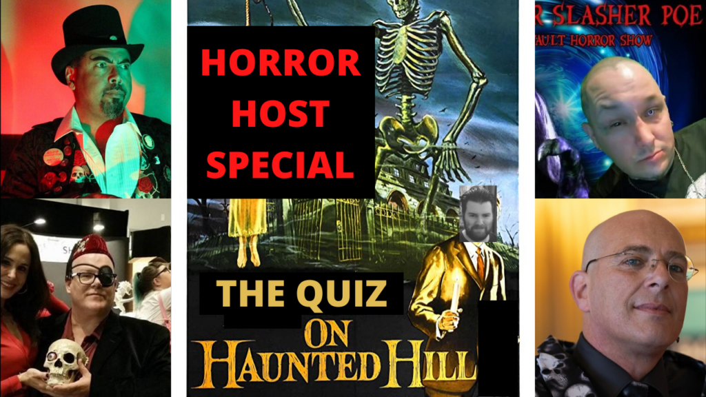 HORROR HOSTS GO HEAD TO HEAD ON ‘THE QUIZ ON HAUNTED HILL’