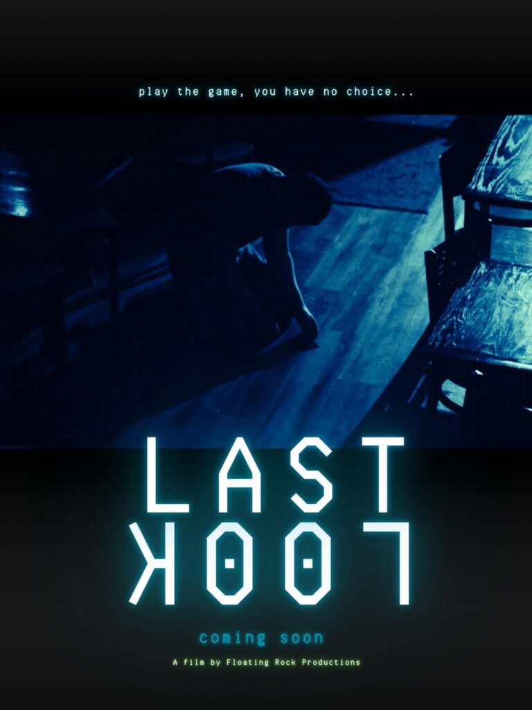 FLOATING ROCK PRODUCTIONS RELEASES THE CHILLING FINAL TRAILER FOR SUPERNATURAL THRILLER ‘LAST LOOK’